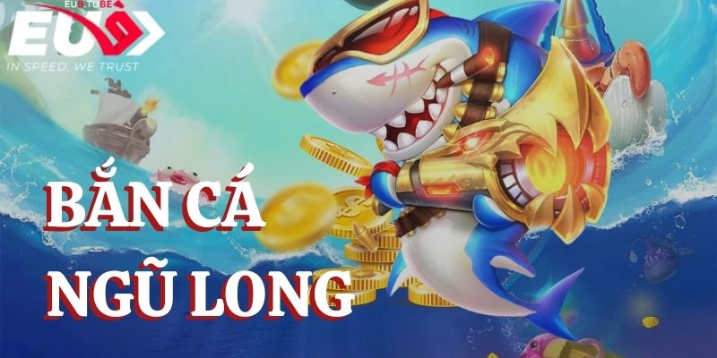 ban-ca-ngu-long